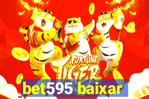 bet595 baixar